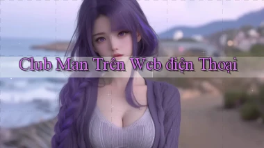 club man trên web điện thoại