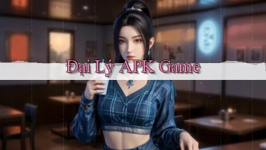 Đại lý APK game