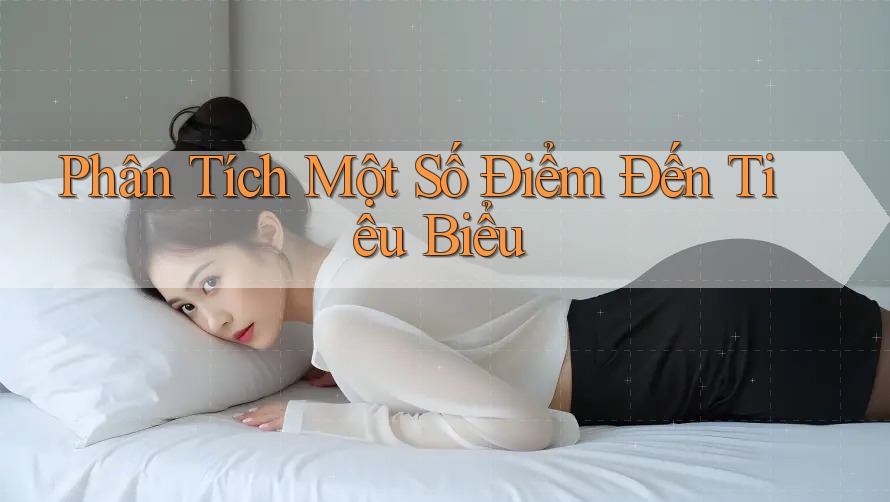 Phân Tích Một Số Điểm Đến Tiêu Biểu Phân Tích Một Số Điểm Đến Tiêu Biểu