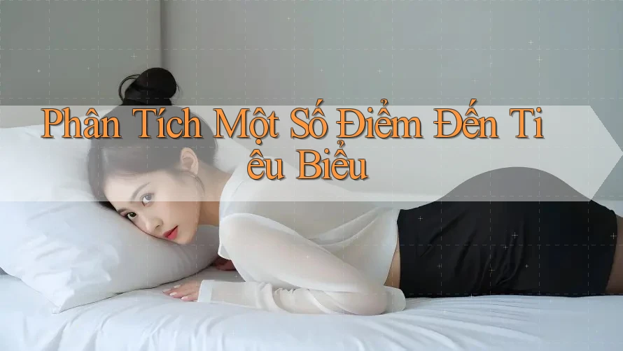 Phân Tích Một Số Điểm Đến Tiêu Biểu Phân Tích Một Số Điểm Đến Tiêu Biểu