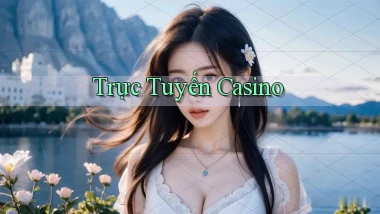 Trực tuyến Casino