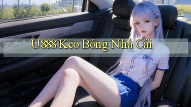 u888  kèo bóng nhà cái