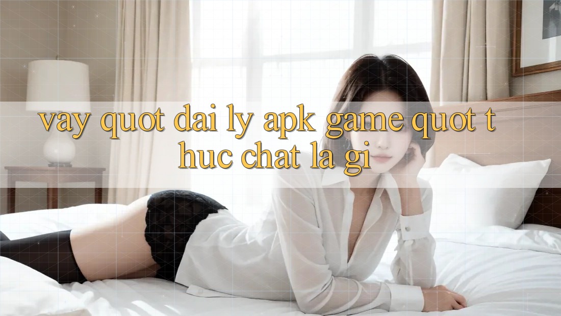 Vậy " Đại Lý APK Game" Thực Chất Là Gì?